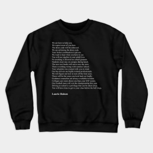 Laurie Halsen - Highschool Lies Crewneck Sweatshirt